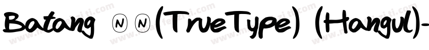 Batang 常规(TrueType) (Hangul)字体转换